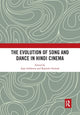Evolution of Song and Dance in Hindi Cinema
