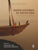 Book cover of: Water Histories of South Asia. By: Sugata Ray