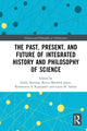 Book cover of: Past, Present, and Future of Integrated History and Philosophy of Science. By: Emily Herring