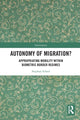 Book cover of: Autonomy of Migration?. By: Stephan Scheel