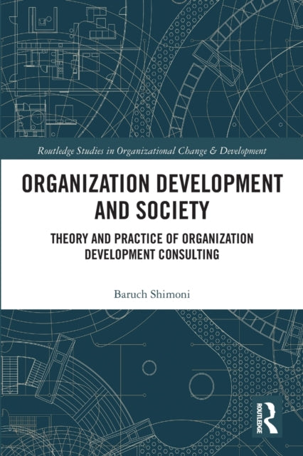 Book cover of: Organization Development and Society. By: Baruch Shimoni