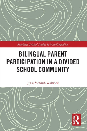 Bilingual Parent Participation in a Divided School Community