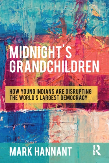 Book cover of: Midnight’s Grandchildren. By: Mark Hannant