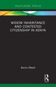 Book cover of: Widow Inheritance and Contested Citizenship in Kenya. By: Awino Okech
