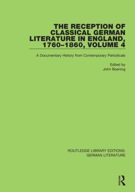 Book cover of: Reception of Classical German Literature in England, 1760-1860, Volume 4. By: John Boening