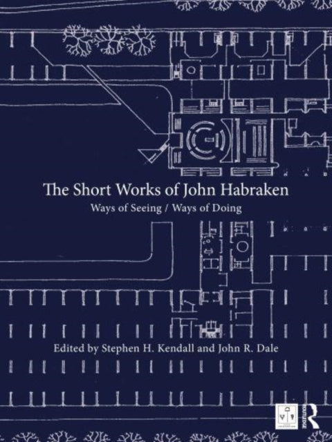 Book cover of: Short Works of John Habraken. By: N. J. Habraken