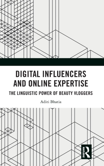 Book cover of: Digital Influencers and Online Expertise. By: Aditi Bhatia