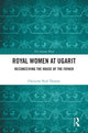 Book cover of: Royal Women at Ugarit