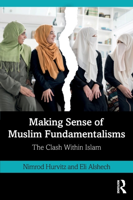 Book cover of: Making Sense of Muslim Fundamentalisms. By: Nimrod Hurvitz