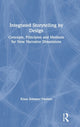 Book cover of: Integrated Storytelling by Design. By: Klaus Sommer Paulsen