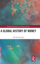 Book cover of: Global History of Money. By: Akinobu Kuroda