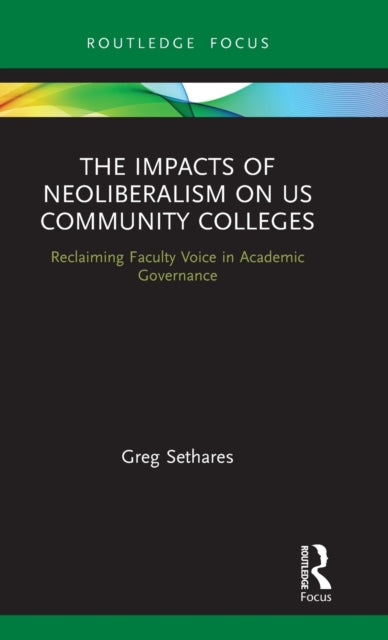 Book cover of: Impacts of Neoliberalism on US Community Colleges