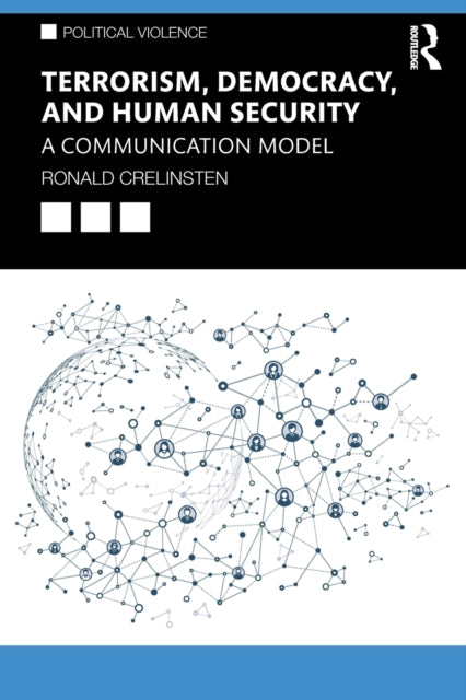 Book cover of: Terrorism, Democracy, and Human Security. By: Ronald D. Crelinsten