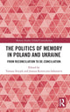 Book cover of: Politics of Memory in Poland and Ukraine. By: Tomasz Stryjek