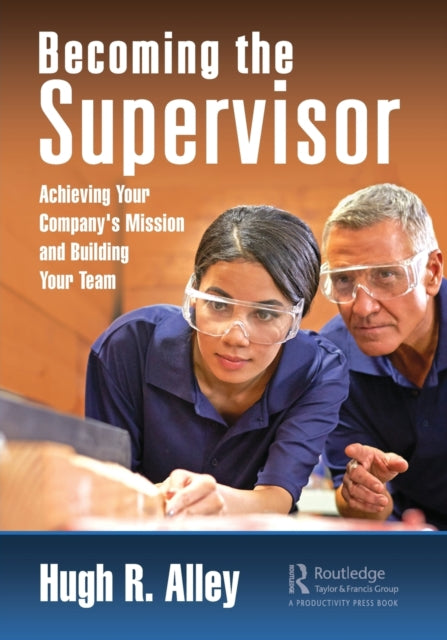 Book cover of: Becoming the Supervisor. By: Hugh R. Alley