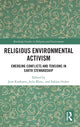 Book cover of: Religious Environmental Activism. By: Jens Köhrsen