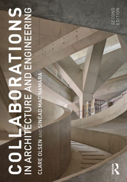 Book cover of: Collaborations in Architecture and Engineering. By: Clare Olsen