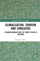 Book cover of: Globalisation, Tourism and Simulacra. By: Kunphatu Sakwit