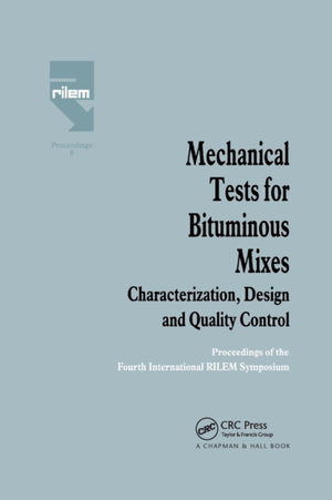 Mechanical Tests for Bituminous Mixes - Characterization, Design and Quality Control