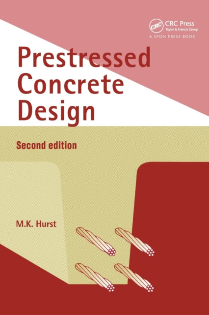 Book cover of: Prestressed Concrete Design. By: M. K. Hurst