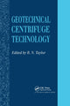 Book cover of: Geotechnical Centrifuge Technology