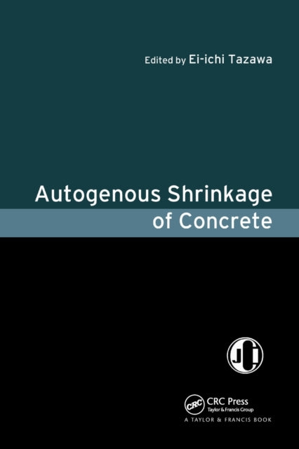 Book cover of: Autogenous Shrinkage of Concrete. By: Eiichi Tazawa
