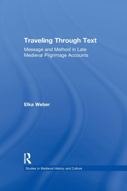 Book cover of: Traveling Through Text. By: Elka Weber