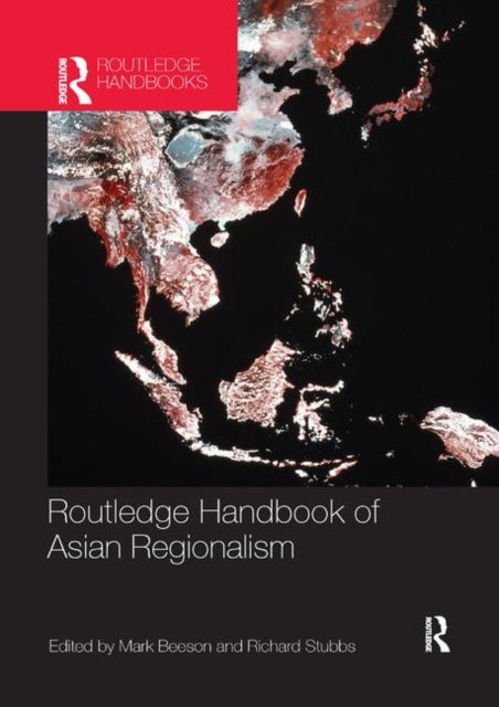 Book cover of: Routledge Handbook of Asian Regionalism
