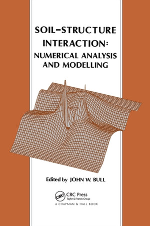 Soil-Structure Interaction: Numerical Analysis and Modelling