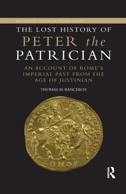 Book cover of: Lost History of Peter the Patrician