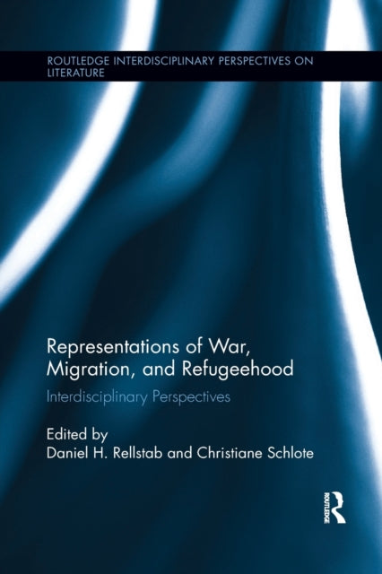 Book cover of: Representations of War, Migration, and Refugeehood. By: Daniel H. Rellstab