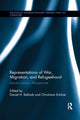 Book cover of: Representations of War, Migration, and Refugeehood. By: Daniel H. Rellstab