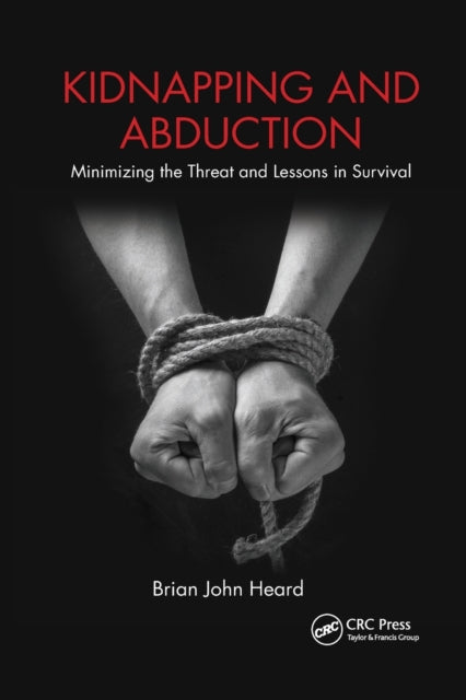Book cover of: Kidnapping and Abduction. By: Brian John Heard