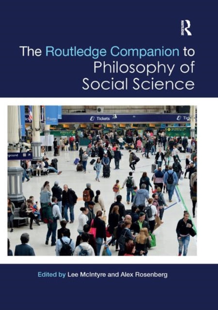 Book cover of: Routledge Companion to Philosophy of Social Science. By: Lee C. McIntyre