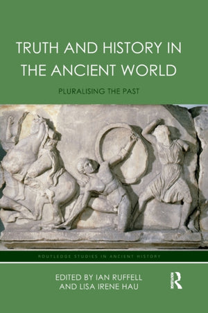 Truth and History in the Ancient World