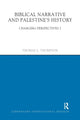 Book cover of: Biblical Narrative and Palestine's History. By: Thomas L. Thompson