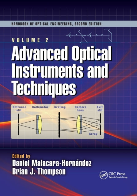 Book cover of: Advanced Optical Instruments and Techniques. By: Daniel Malacara