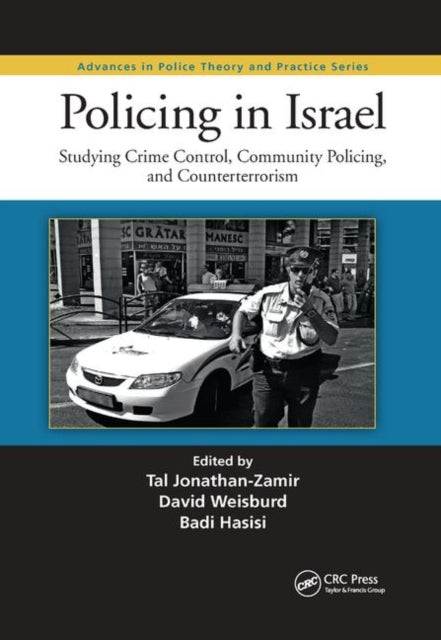 Book cover of: Policing in Israel. By: Tal Jonathan-Zamir