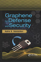 Book cover of: Graphene for Defense and Security. By: Andre U. Sokolnikov