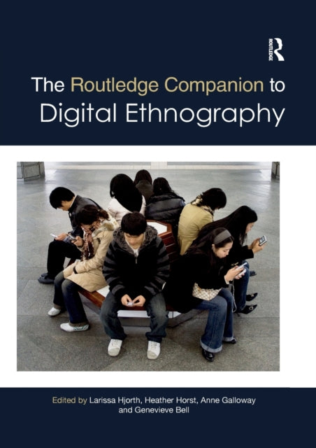 Book cover of: Routledge Companion to Digital Ethnography. By: Larissa Hjorth