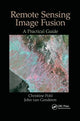 Book cover of: Remote Sensing Image Fusion. By: Christine Pohl