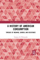 Book cover of: History of American Consumption
