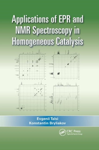 Book cover of: Applications of EPR and NMR Spectroscopy in Homogeneous Catalysis. By: Evgenii Talsi