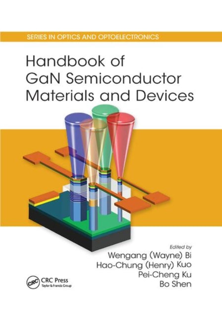 Book cover of: Handbook of GaN Semiconductor Materials and Devices. By: Wengang (Wayne) Bi