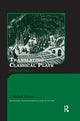 Book cover of: Translating Classical Plays