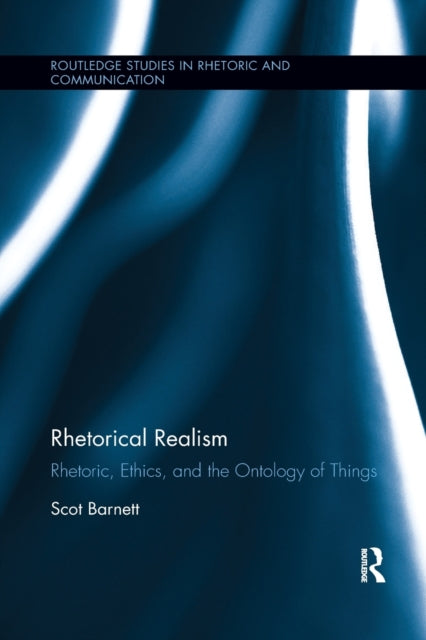 Book cover of: Rhetorical Realism. By: Scot Barnett