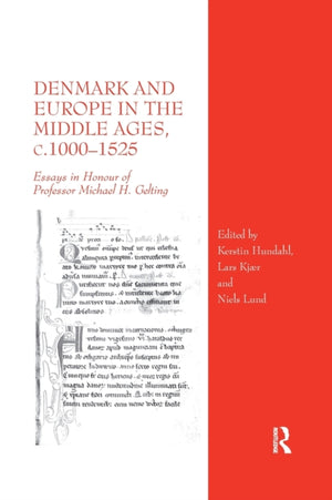 Denmark and Europe in the Middle Ages, c.1000–1525
