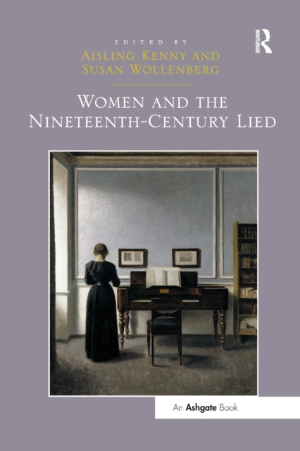 Book cover of: Women and the Nineteenth-Century Lied. By: Aisling Kenny