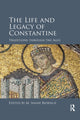 Book cover of: Life and Legacy of Constantine