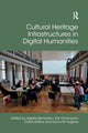 Book cover of: Cultural Heritage Infrastructures in Digital Humanities. By: Agiatis Benardou